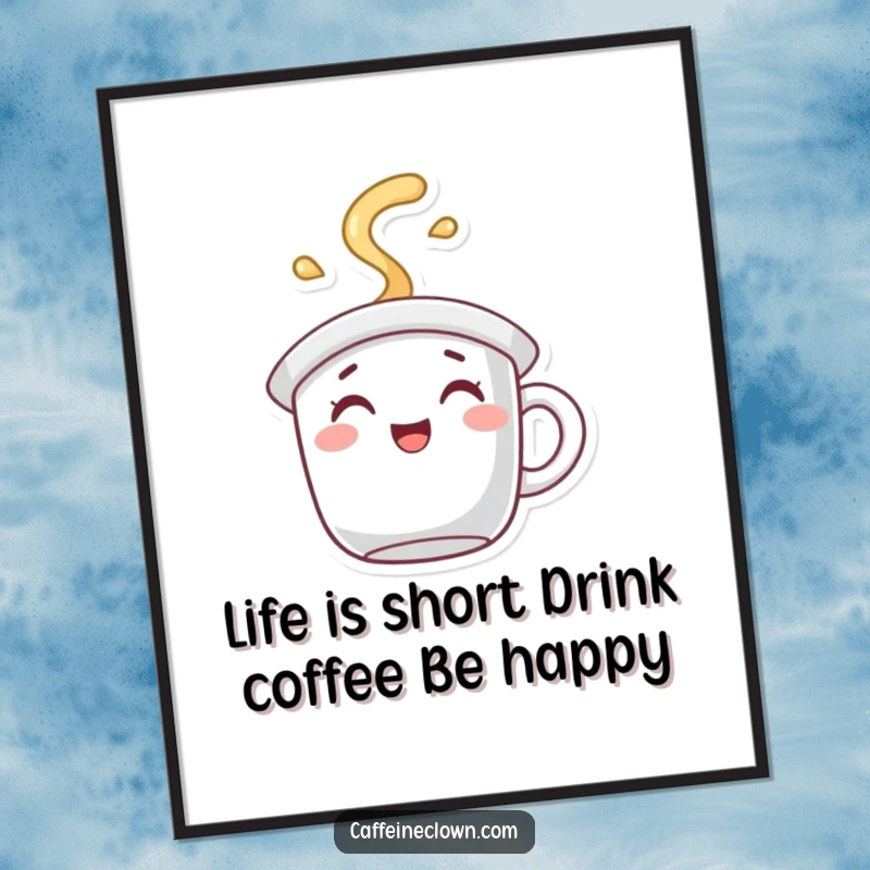 Funny Free Printable Wall Art: Coffee mug hat character spilling joyful steam, bringing cheer to any room, downloadable art.