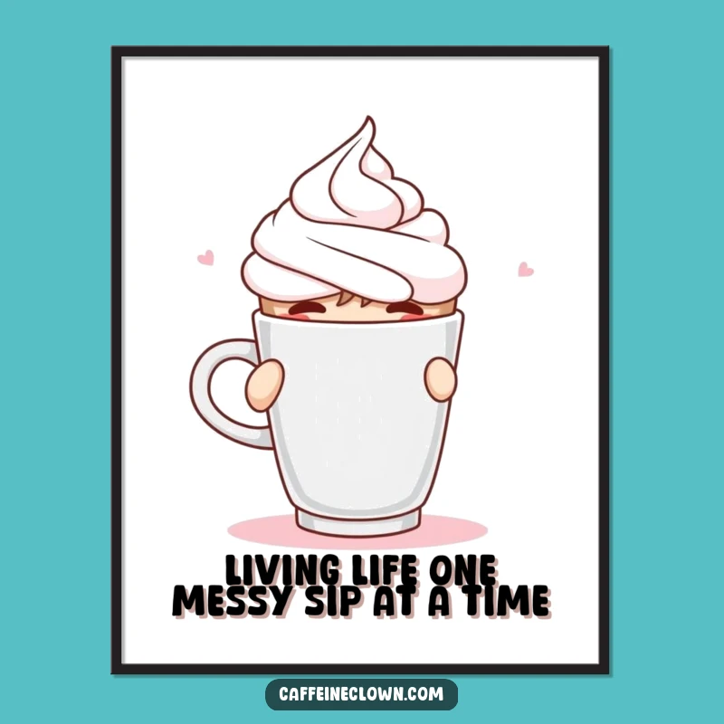 Funny Free Printable Wall Art: Whipped Cream Coffee Mishap - Downloadable Art!