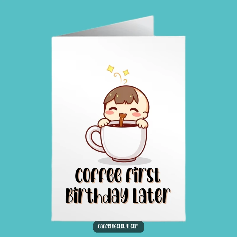 Free Printable Birthday Card: Coffee Joy Funny Downloadable Gift for Caffeine Lovers