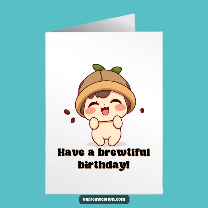 Free Printable Birthday Card: Kawaii Coffee Lover for a Brew-tiful Birthday!