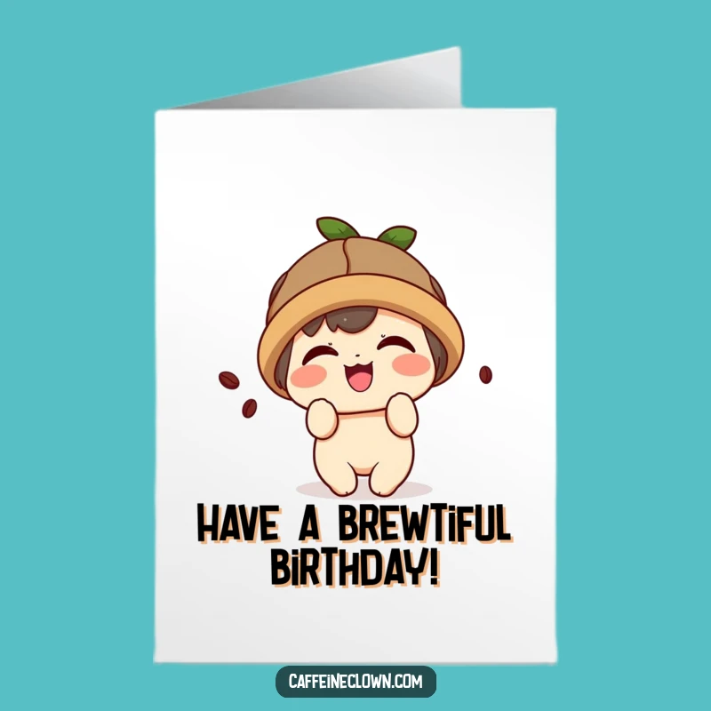 Free Printable Birthday Card: Kawaii Coffee Lover for a Brew-tiful Birthday!