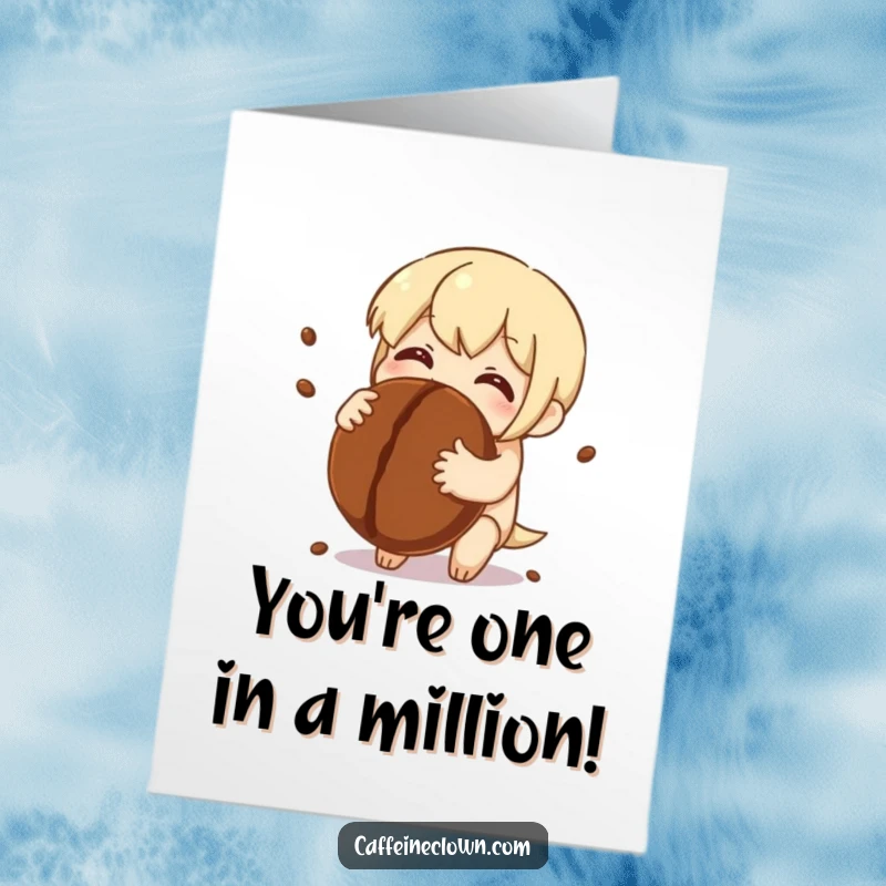 Funny Free Printable Birthday Card: Character hugging a giant coffee bean with sparkling eyes, showing pure delight and adoration.