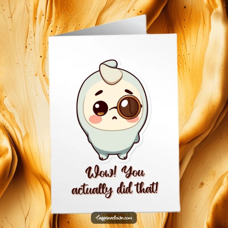 Funny Free Printable Congratulations Card: Character wearing coffee bean monocle, looking surprised, celebrating news, awesome downloadable gift.