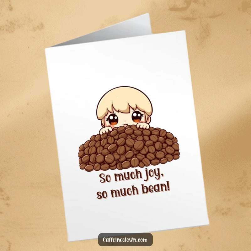 Funny Free Printable Congratulations Card: Character peeking gleefully over a mountain of coffee beans with wide, excited eyes.