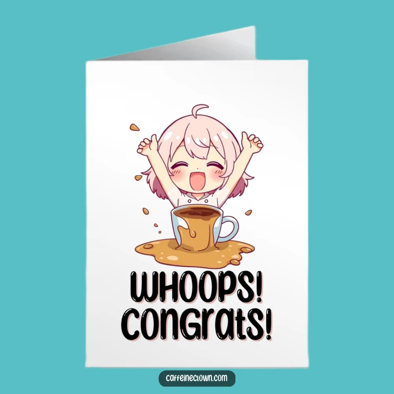 Free Printable Congrats Card: Cheerful Coffee Spill Character Celebration Download