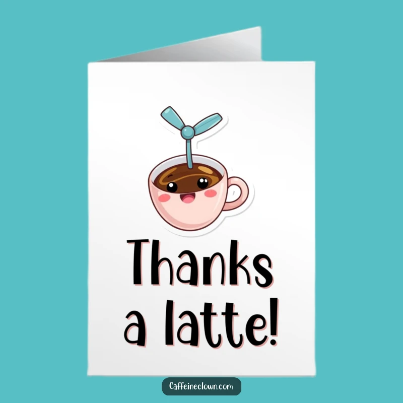 Cheery Coffee Propeller Thank You Free Printable Card - A Latte Thanks!