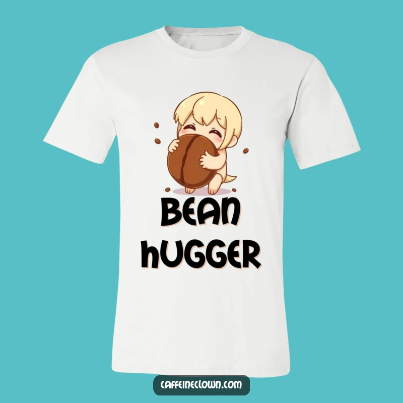 Funny T-Shirt: Coffee Bean Hug Character - Perfect Humorous Gift!